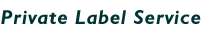 Private Label Service